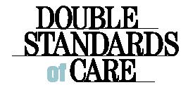 Headline: Double Standards of Care